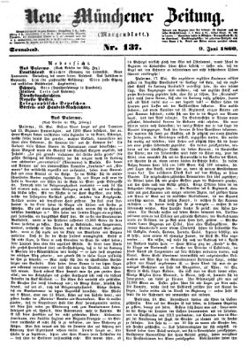 Neue Münchener Zeitung. Morgenblatt (Süddeutsche Presse) Samstag 9. Juni 1860