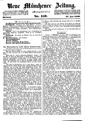 Neue Münchener Zeitung. Morgenblatt (Süddeutsche Presse) Mittwoch 27. Juni 1860