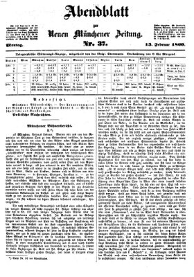 Neue Münchener Zeitung. Morgenblatt (Süddeutsche Presse) Montag 13. Februar 1860