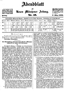 Neue Münchener Zeitung. Morgenblatt (Süddeutsche Presse) Freitag 9. März 1860