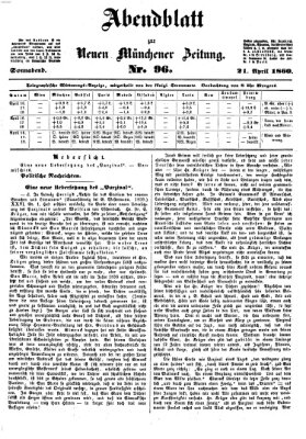 Neue Münchener Zeitung. Morgenblatt (Süddeutsche Presse) Samstag 21. April 1860