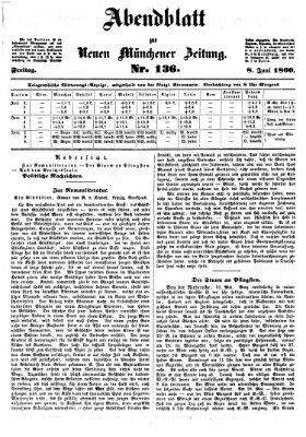 Neue Münchener Zeitung. Morgenblatt (Süddeutsche Presse) Freitag 8. Juni 1860