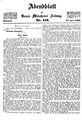 Neue Münchener Zeitung. Morgenblatt (Süddeutsche Presse) Mittwoch 27. Juni 1860