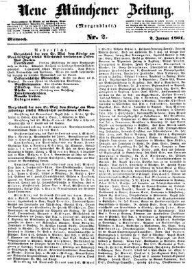 Neue Münchener Zeitung. Morgenblatt (Süddeutsche Presse) Mittwoch 2. Januar 1861