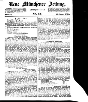 Neue Münchener Zeitung. Morgenblatt (Süddeutsche Presse) Mittwoch 16. Januar 1861