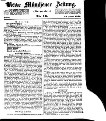 Neue Münchener Zeitung. Morgenblatt (Süddeutsche Presse) Freitag 18. Januar 1861