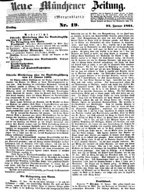 Neue Münchener Zeitung. Morgenblatt (Süddeutsche Presse) Dienstag 22. Januar 1861