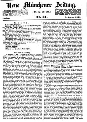 Neue Münchener Zeitung. Morgenblatt (Süddeutsche Presse) Dienstag 5. Februar 1861