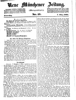 Neue Münchener Zeitung. Morgenblatt (Süddeutsche Presse) Donnerstag 7. März 1861