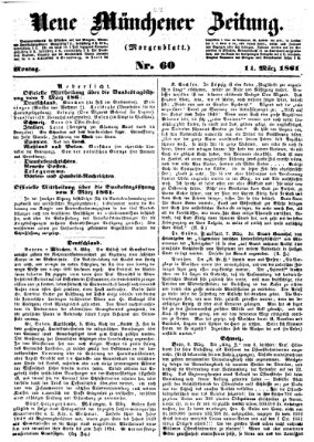 Neue Münchener Zeitung. Morgenblatt (Süddeutsche Presse) Montag 11. März 1861