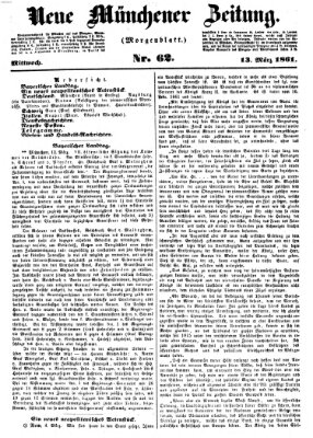 Neue Münchener Zeitung. Morgenblatt (Süddeutsche Presse) Mittwoch 13. März 1861