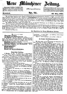 Neue Münchener Zeitung. Morgenblatt (Süddeutsche Presse) Samstag 23. März 1861