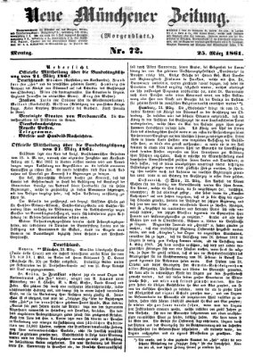 Neue Münchener Zeitung. Morgenblatt (Süddeutsche Presse) Montag 25. März 1861