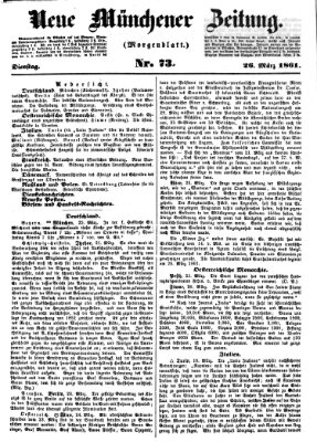 Neue Münchener Zeitung. Morgenblatt (Süddeutsche Presse) Dienstag 26. März 1861