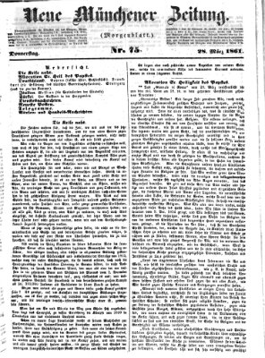 Neue Münchener Zeitung. Morgenblatt (Süddeutsche Presse) Donnerstag 28. März 1861