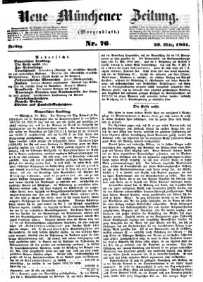 Neue Münchener Zeitung. Morgenblatt (Süddeutsche Presse) Freitag 29. März 1861