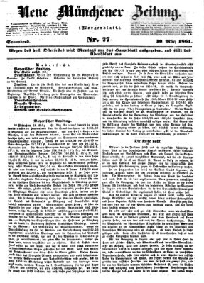 Neue Münchener Zeitung. Morgenblatt (Süddeutsche Presse) Samstag 30. März 1861