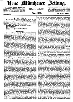 Neue Münchener Zeitung. Morgenblatt (Süddeutsche Presse) Mittwoch 17. April 1861