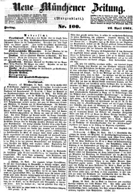 Neue Münchener Zeitung. Morgenblatt (Süddeutsche Presse) Freitag 26. April 1861