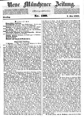 Neue Münchener Zeitung. Morgenblatt (Süddeutsche Presse) Dienstag 7. Mai 1861