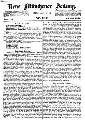 Neue Münchener Zeitung. Morgenblatt (Süddeutsche Presse) Donnerstag 16. Mai 1861