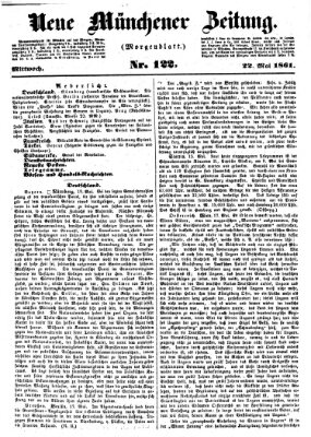 Neue Münchener Zeitung. Morgenblatt (Süddeutsche Presse) Mittwoch 22. Mai 1861