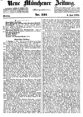 Neue Münchener Zeitung. Morgenblatt (Süddeutsche Presse) Montag 3. Juni 1861