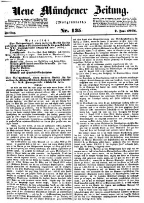 Neue Münchener Zeitung. Morgenblatt (Süddeutsche Presse) Freitag 7. Juni 1861