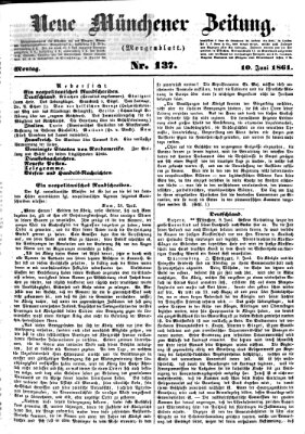 Neue Münchener Zeitung. Morgenblatt (Süddeutsche Presse) Montag 10. Juni 1861