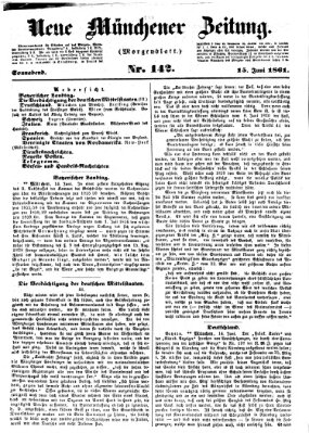 Neue Münchener Zeitung. Morgenblatt (Süddeutsche Presse) Samstag 15. Juni 1861