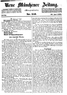 Neue Münchener Zeitung. Morgenblatt (Süddeutsche Presse) Freitag 28. Juni 1861