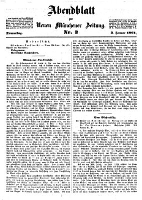 Neue Münchener Zeitung. Morgenblatt (Süddeutsche Presse) Donnerstag 3. Januar 1861