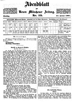 Neue Münchener Zeitung. Morgenblatt (Süddeutsche Presse) Dienstag 15. Januar 1861