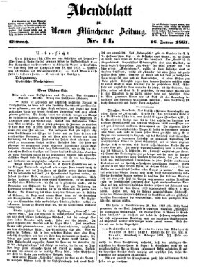 Neue Münchener Zeitung. Morgenblatt (Süddeutsche Presse) Mittwoch 16. Januar 1861