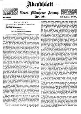 Neue Münchener Zeitung. Morgenblatt (Süddeutsche Presse) Mittwoch 13. Februar 1861