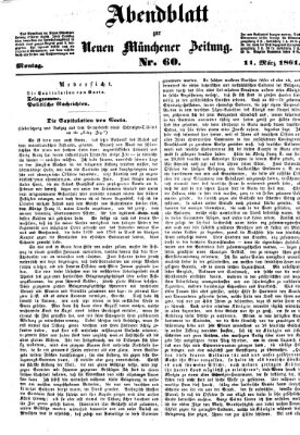 Neue Münchener Zeitung. Morgenblatt (Süddeutsche Presse) Montag 11. März 1861