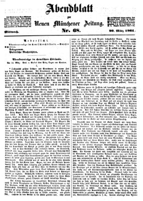 Neue Münchener Zeitung. Morgenblatt (Süddeutsche Presse) Mittwoch 20. März 1861