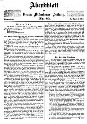 Neue Münchener Zeitung. Morgenblatt (Süddeutsche Presse) Samstag 6. April 1861