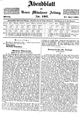 Neue Münchener Zeitung. Morgenblatt (Süddeutsche Presse) Montag 29. April 1861