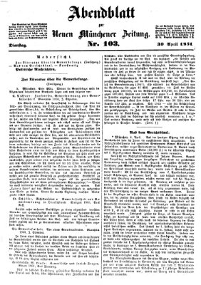 Neue Münchener Zeitung. Morgenblatt (Süddeutsche Presse) Dienstag 30. April 1861