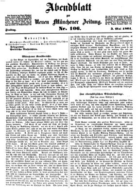 Neue Münchener Zeitung. Morgenblatt (Süddeutsche Presse) Freitag 3. Mai 1861