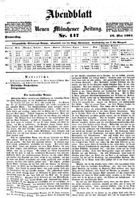 Neue Münchener Zeitung. Morgenblatt (Süddeutsche Presse) Donnerstag 16. Mai 1861