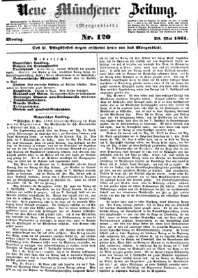 Neue Münchener Zeitung. Morgenblatt (Süddeutsche Presse) Montag 20. Mai 1861