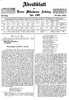 Neue Münchener Zeitung. Morgenblatt (Süddeutsche Presse) Dienstag 28. Mai 1861