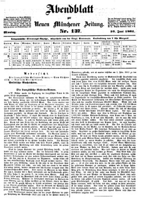 Neue Münchener Zeitung. Morgenblatt (Süddeutsche Presse) Montag 10. Juni 1861