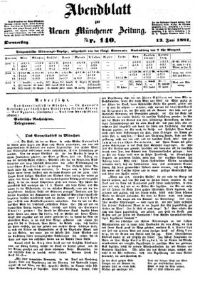 Neue Münchener Zeitung. Morgenblatt (Süddeutsche Presse) Donnerstag 13. Juni 1861