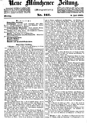 Neue Münchener Zeitung. Morgenblatt (Süddeutsche Presse) Montag 8. Juli 1861