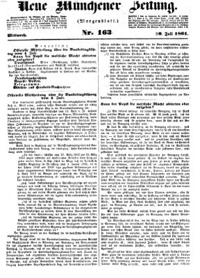 Neue Münchener Zeitung. Morgenblatt (Süddeutsche Presse) Mittwoch 10. Juli 1861