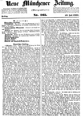 Neue Münchener Zeitung. Morgenblatt (Süddeutsche Presse) Freitag 12. Juli 1861