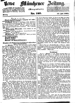 Neue Münchener Zeitung. Morgenblatt (Süddeutsche Presse) Montag 15. Juli 1861